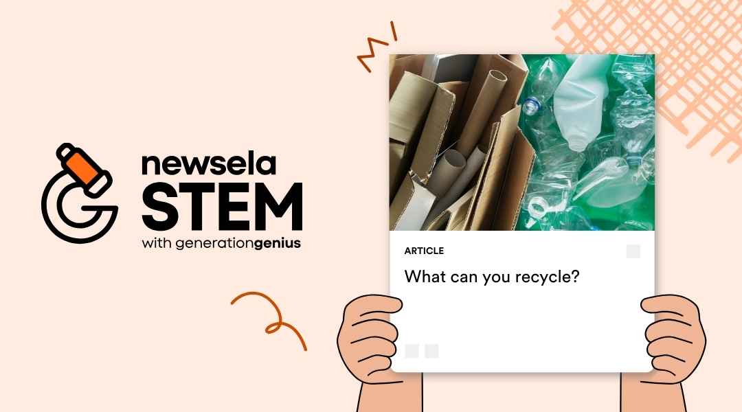 A Newsela STEM article card titled "What can you recycle?" featuring a split photo showing cardboard boxes on one side and green plastic bottles on the other.