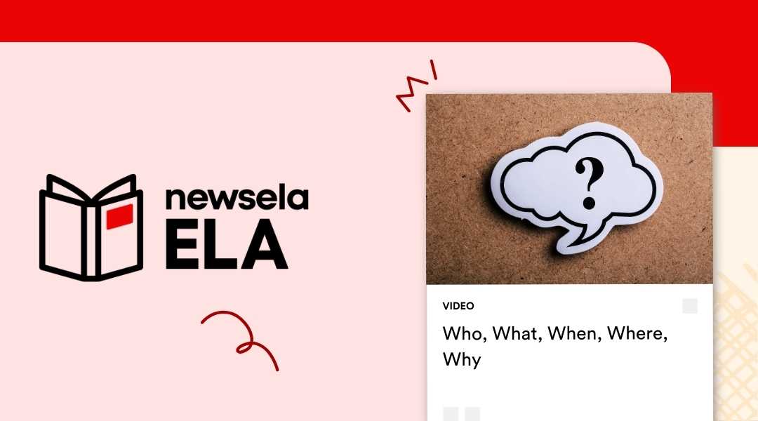 Newsela ELA video thumbnail for "Who, What, When, Where, Why" featuring a paper thought bubble with a black question mark on a textured brown background.
