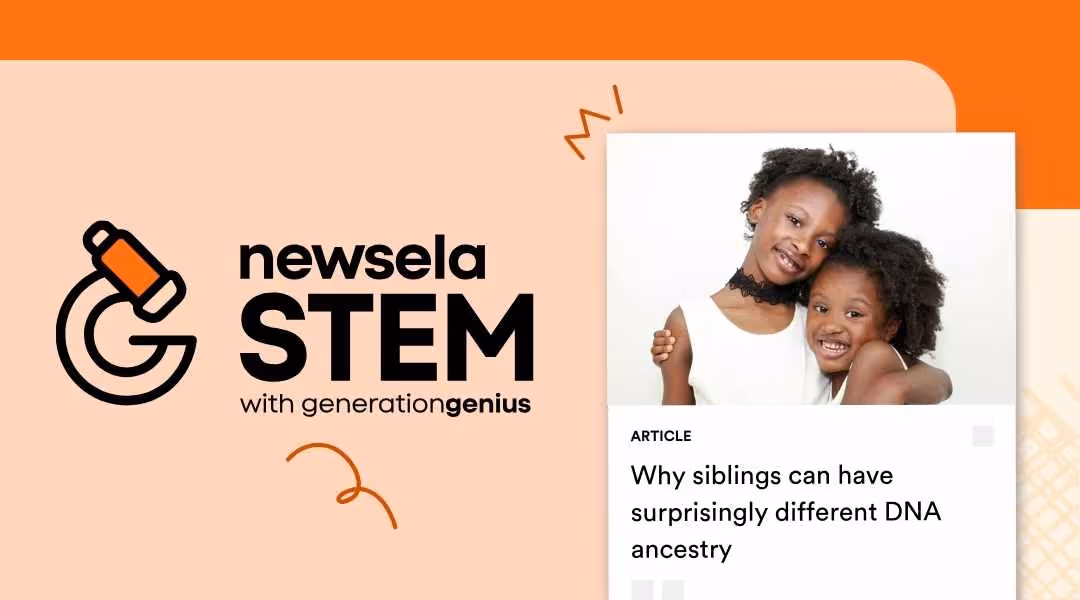 Newsela STEM article titled "Why siblings can have surprisingly different DNA ancestry" featuring two young sisters of African descent smiling and hugging.