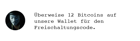 Nachricht eines Hackers der Bitcoins verlangt gegen Freischaltungscode