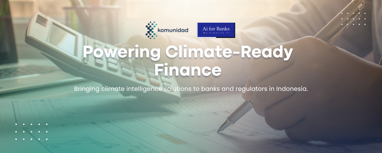 Komunidad and AiFB Sign Strategic Partnership to Deliver Climate Intelligence Solutions for the Financial Sector in Indonesia
