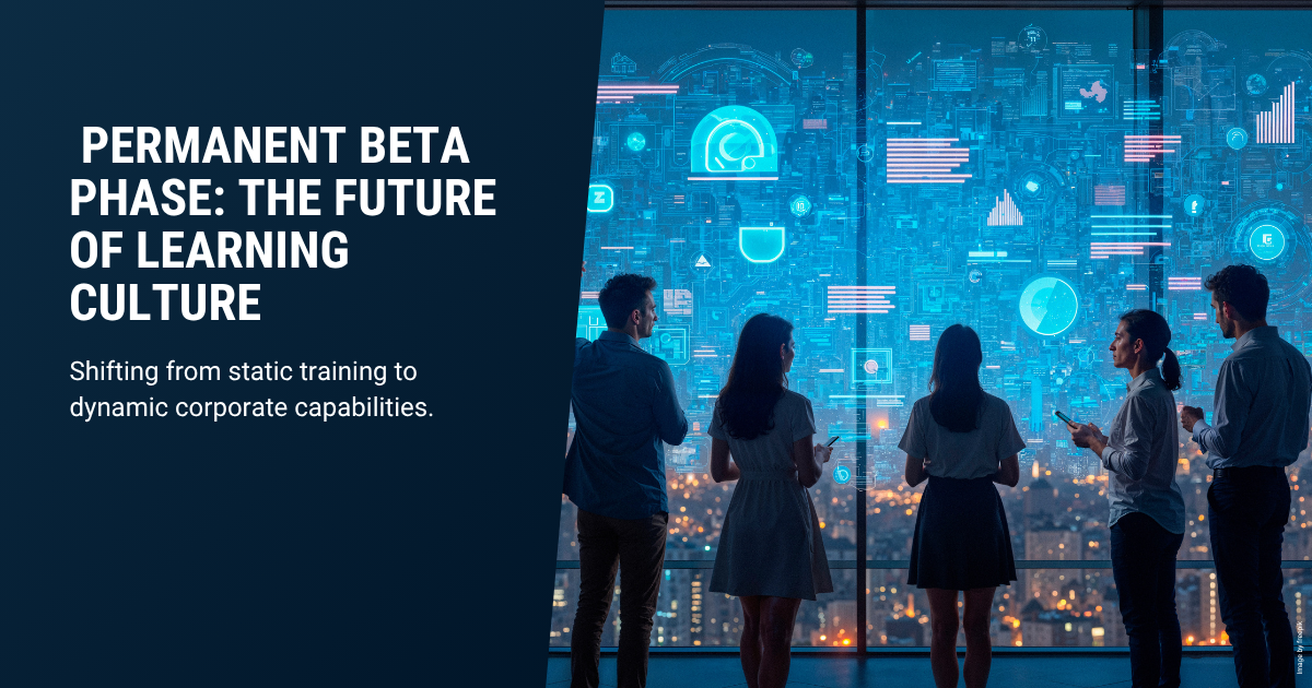 Blog title image with the headline "Permanent Beta Phase: The Future of Learning Culture" and the subtitle "Shifting from static training to dynamic corporate capabilities." White text is placed on a dark blue gradient on the left. On the right, a photo shows four people seen from behind, standing in front of a large glass window looking out at a glowing, futuristic cityscape with digital data overlays and charts.