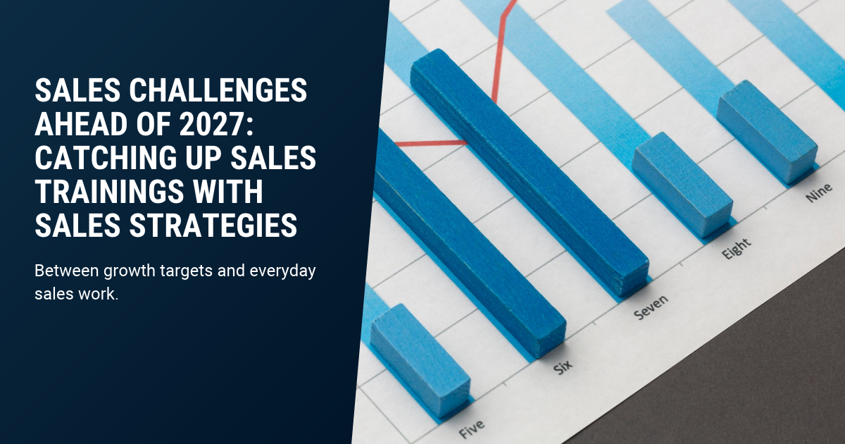 Blog graphic featuring a bar chart with blue bars positioned above the headline. The headline reads “Sales challenges ahead of 2027: Catching up Sales trainings with Sales strategies”. The subtitle below reads “Between growth targets and everyday sales work.” The clean layout focuses on the chart and accompanying text
