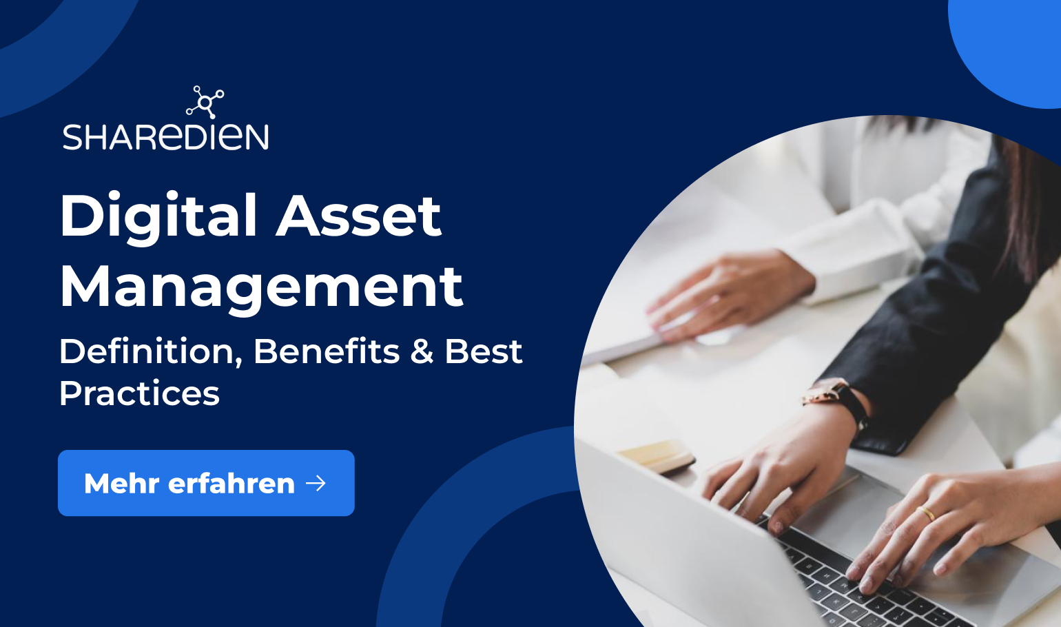 Digital Asset Management: Definition, Vorteile und Best Practices