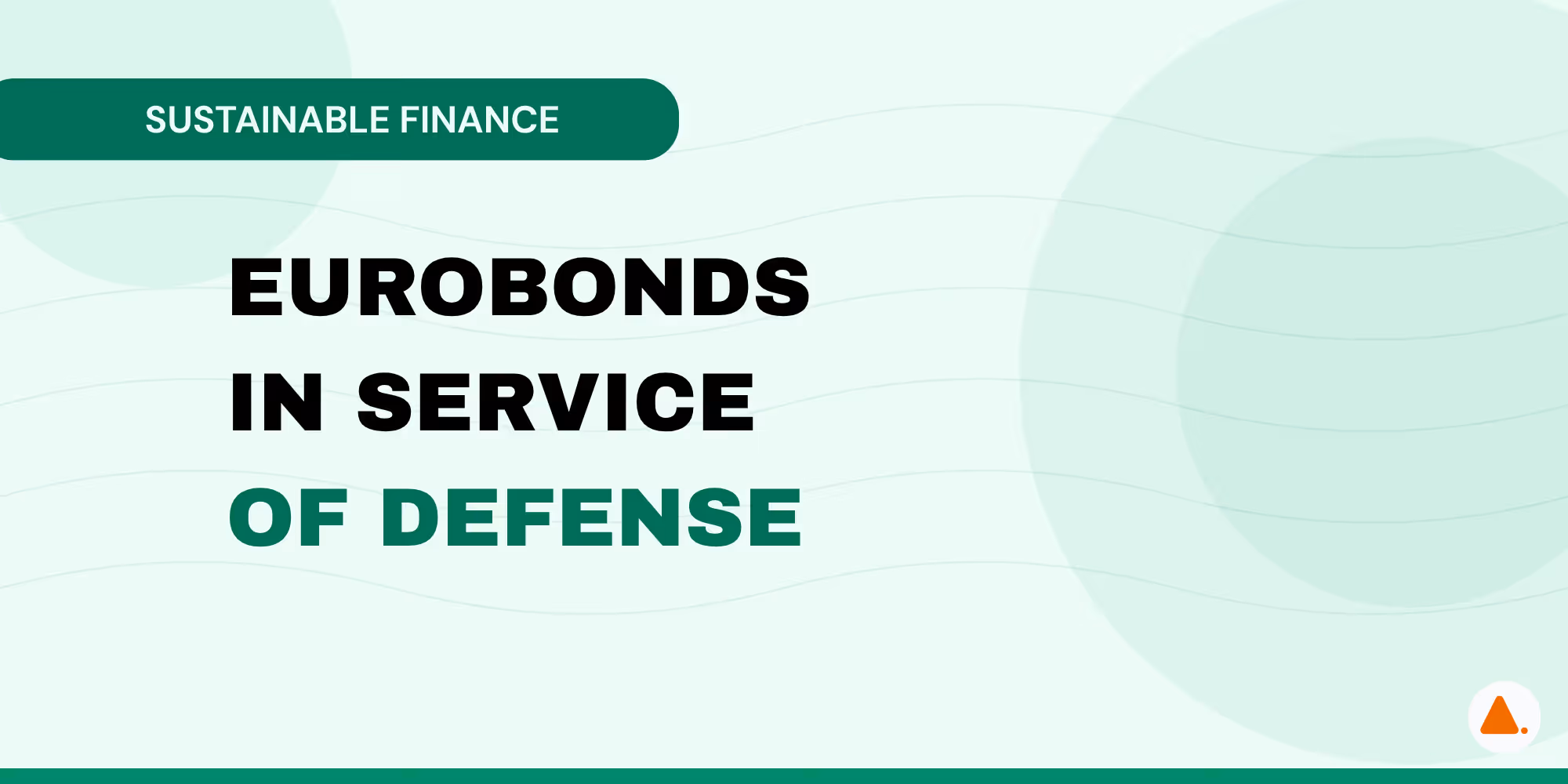 Illustration: Eurobonds as a sovereign financing instrument for the European defense industrial base