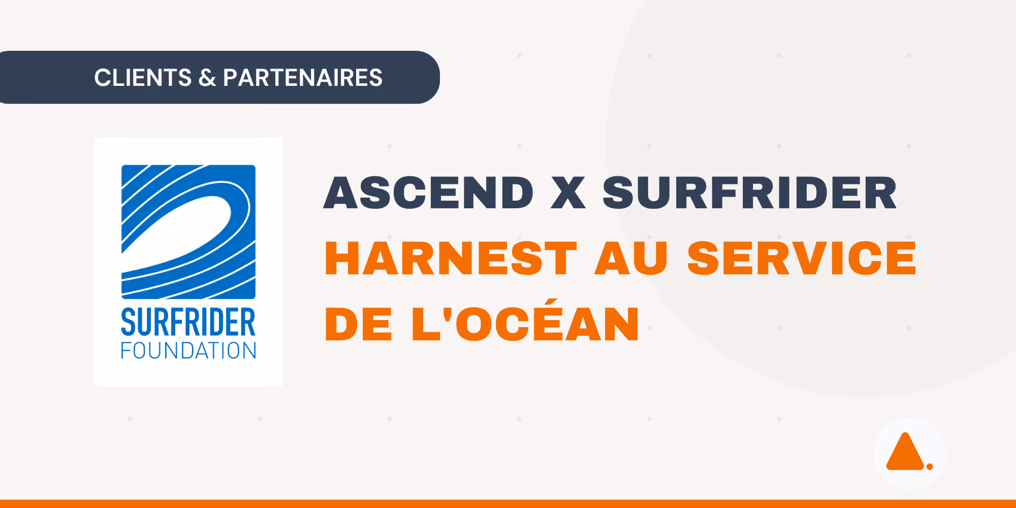 Illustration Ascend annonçant le mécénat de Surfrider Foundation Europe, avec la plateforme Harnest au service de la protection de l'Océan