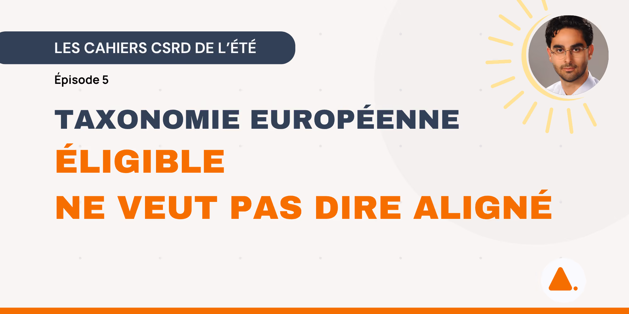 Illustration Cahier de vacances CSRD — Taxonomie européenne : la différence entre une activité éligible et une activité alignée aux critères techniques de l'UE.