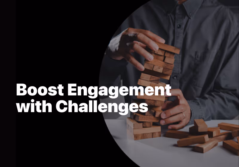 Boost Engagement with Challenges