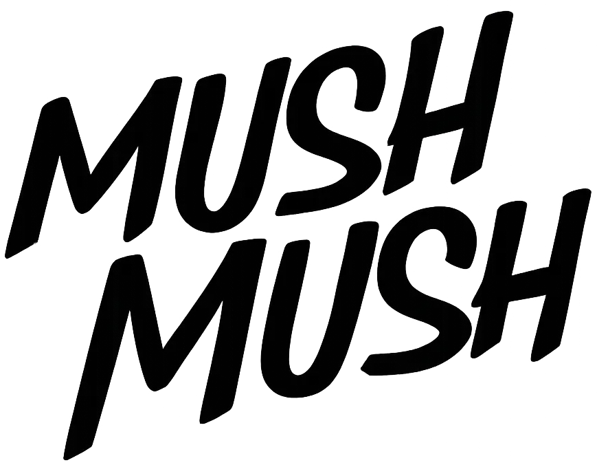 Stylized text reading 'MUSH MUSH' in bold, italic uppercase letters.