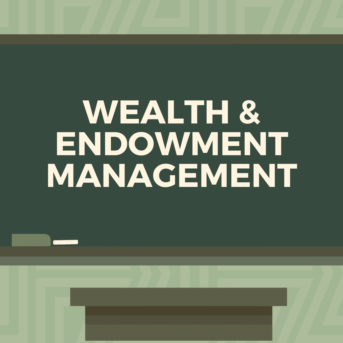 Wealth & Endowment Management 