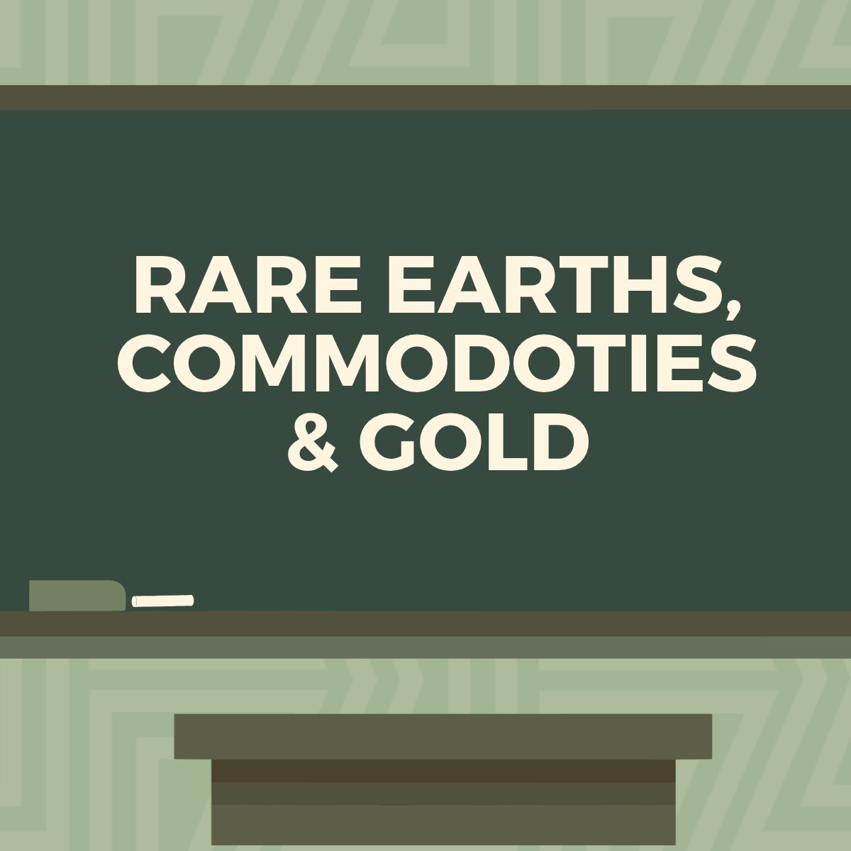Rare Earths, Commodities & Oil