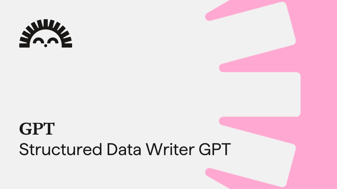 Hedgehog Structured Data Writer GPT