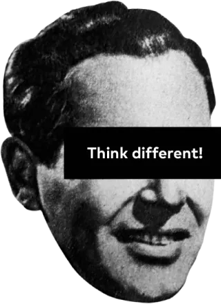 Think different!