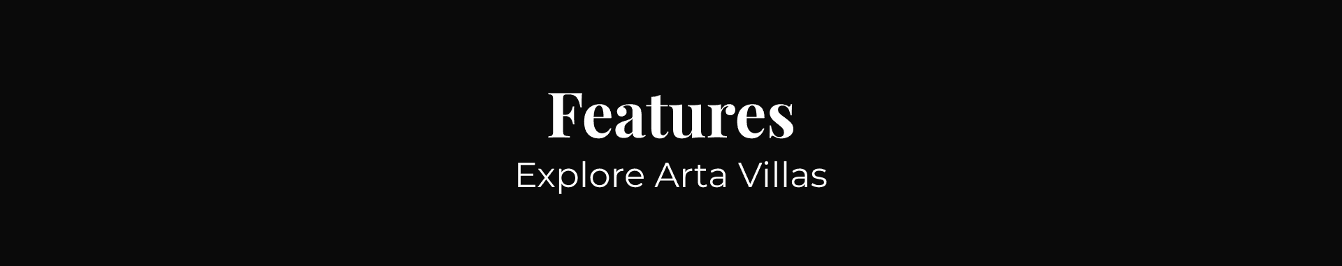 Arta Villas features title for the next video made in webflow