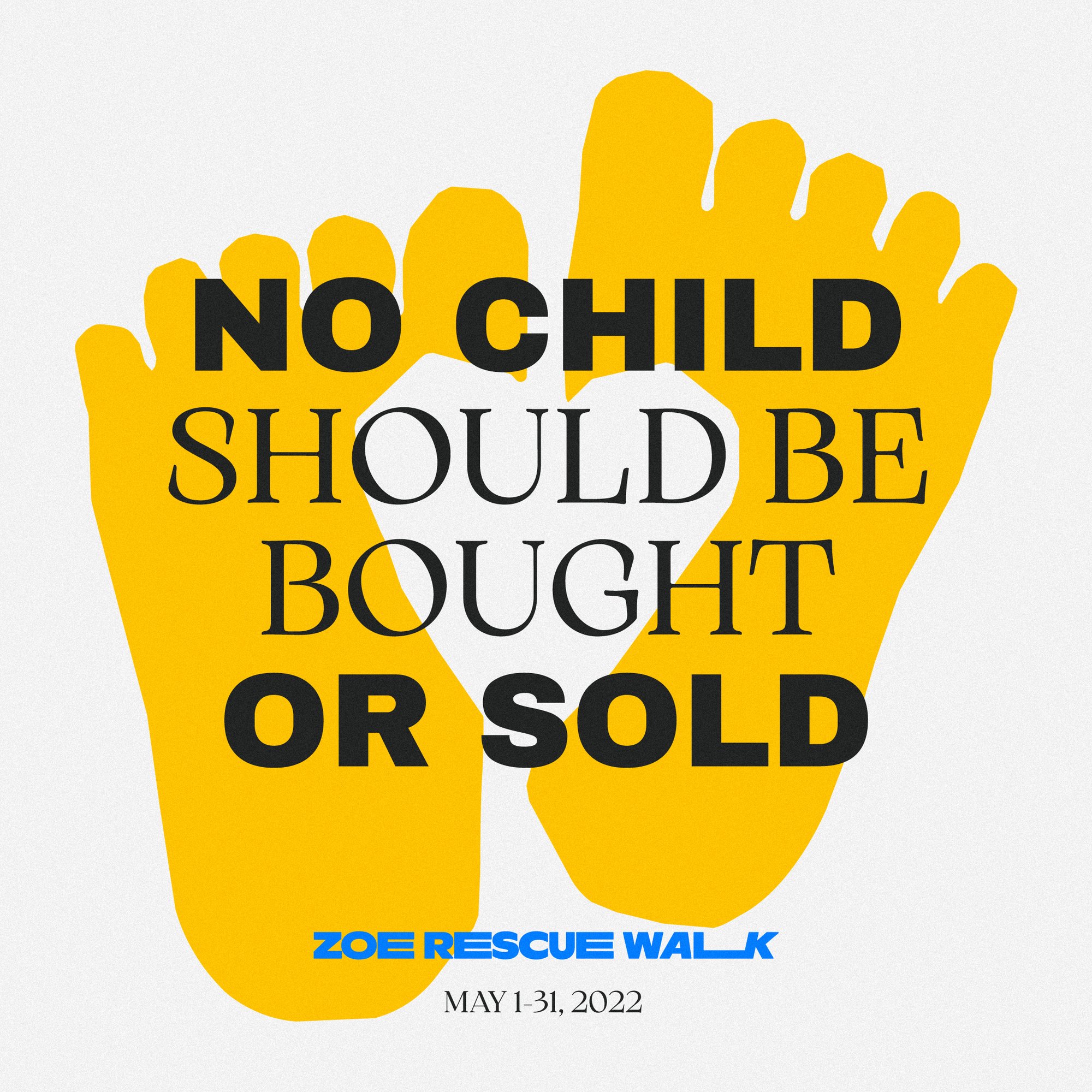 "No child should be bought or sold" — a ZOE Rescue Walk post