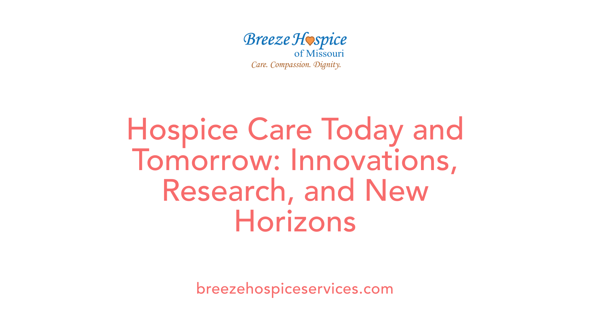 Hospice Care Today and Tomorrow: Innovations, Research, and New Horizons