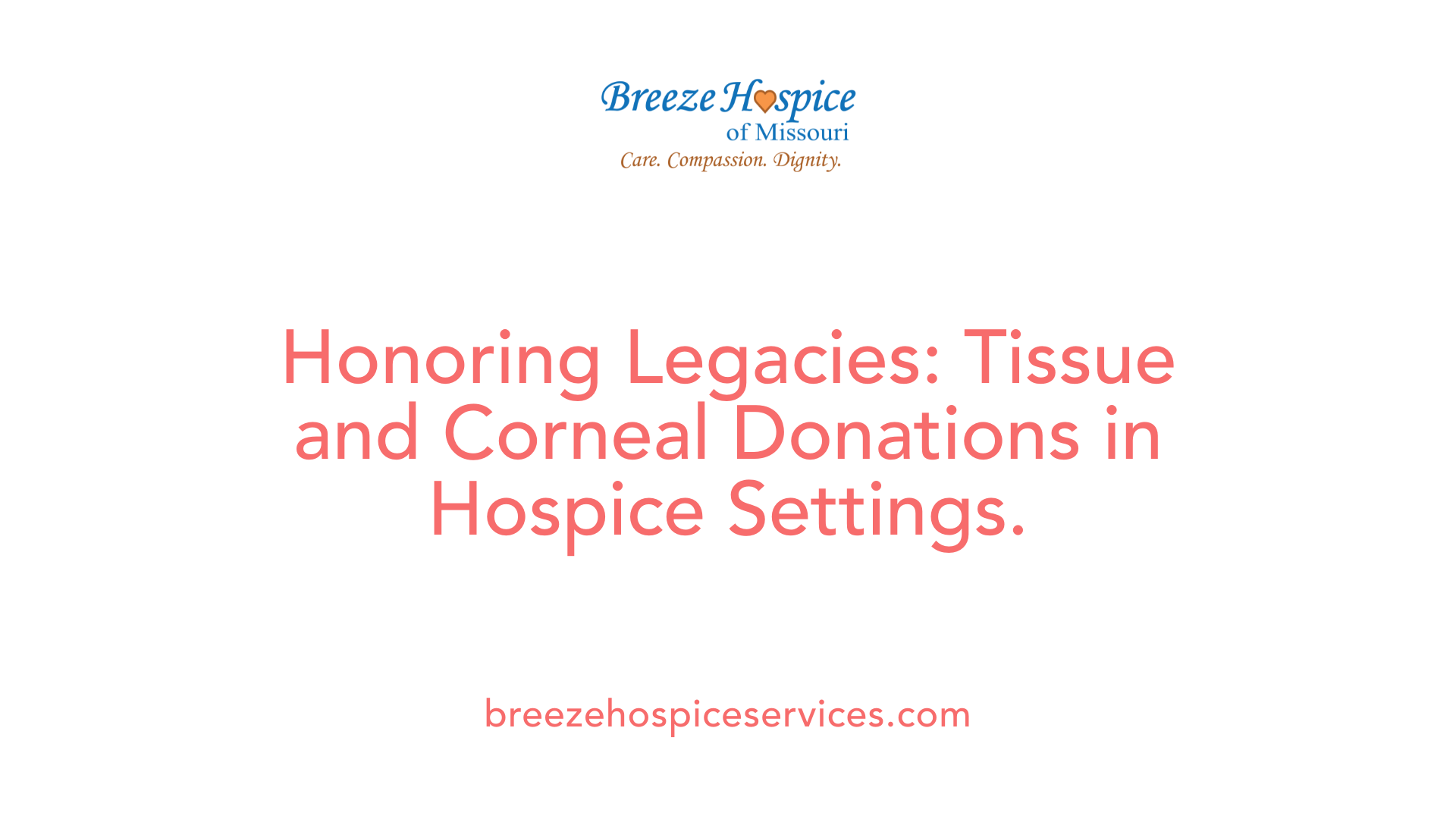 Honoring Legacies: Tissue and Corneal Donations in Hospice Settings.