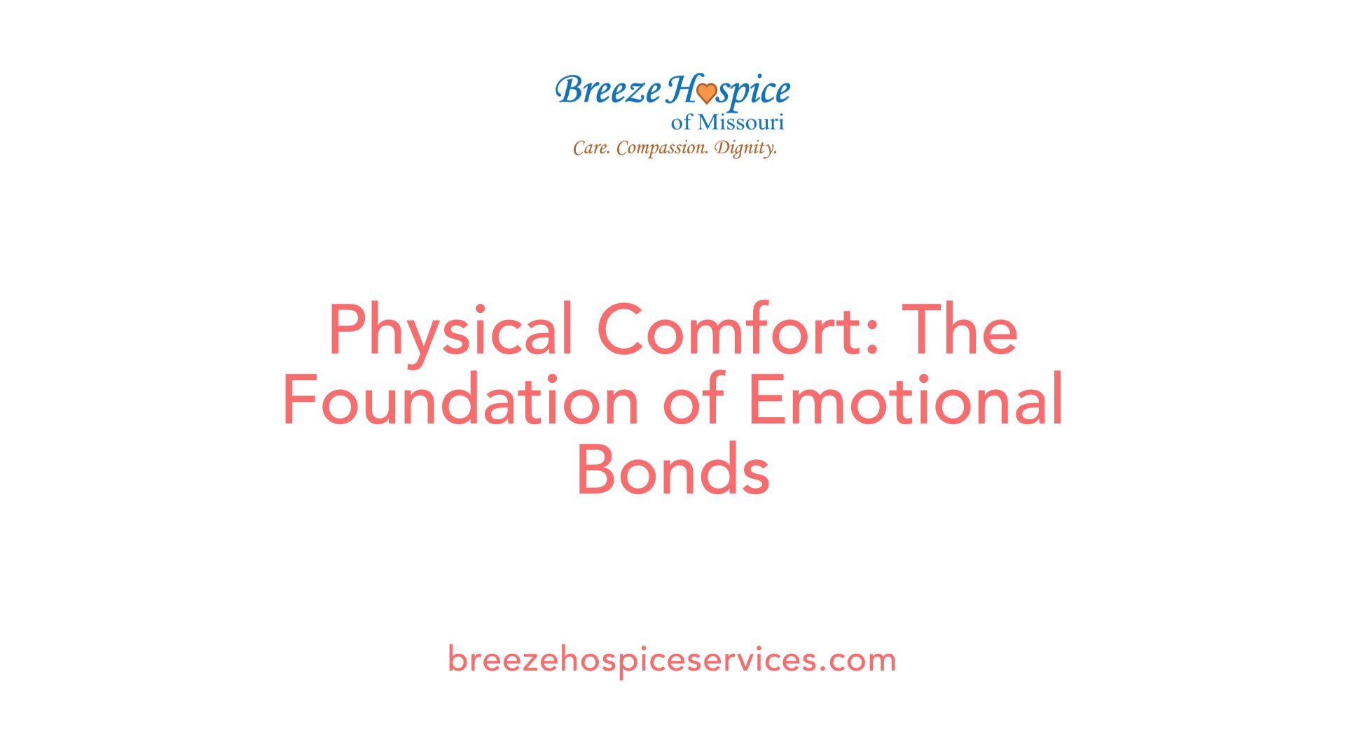 Physical Comfort: The Foundation of Emotional Bonds