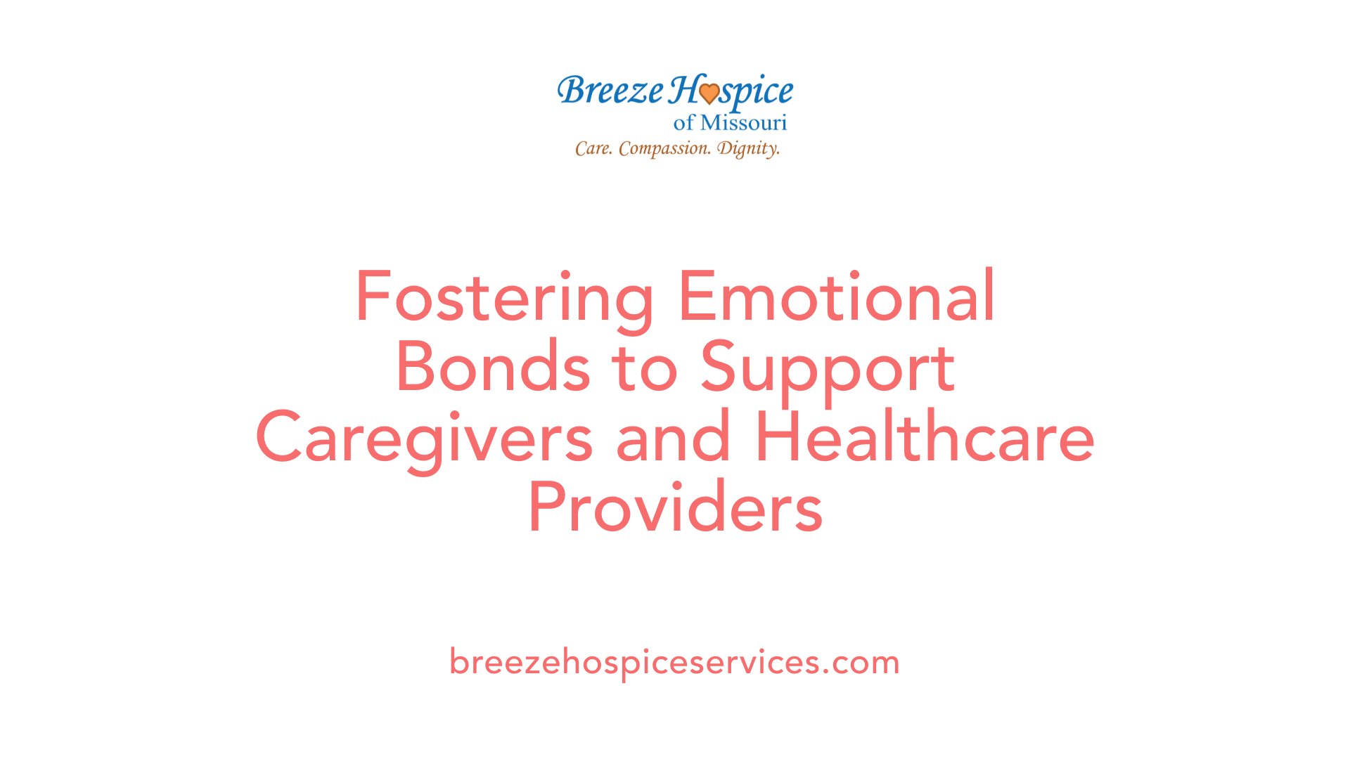Fostering Emotional Bonds to Support Caregivers and Healthcare Providers
