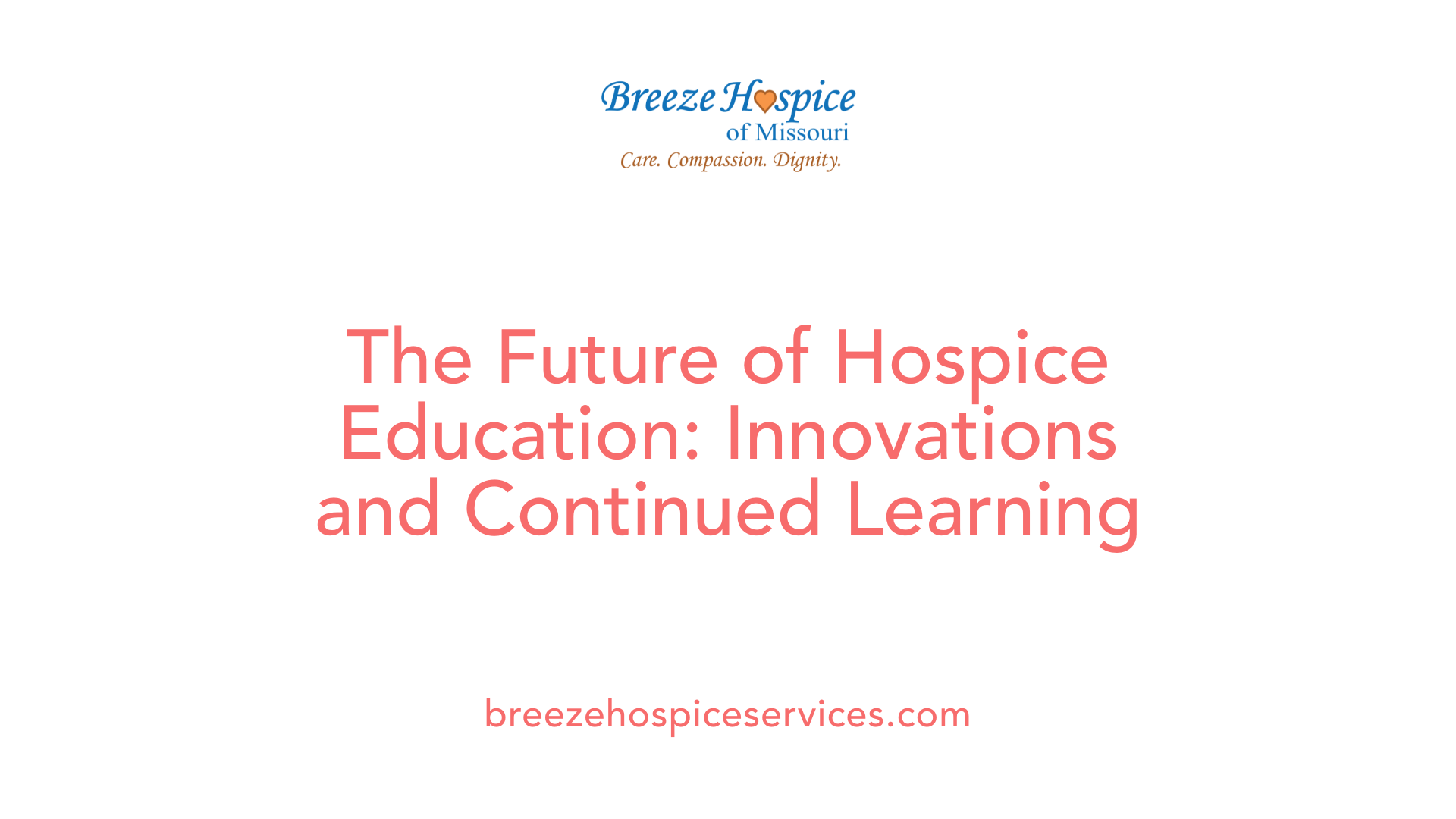 The Future of Hospice Education: Innovations and Continued Learning
