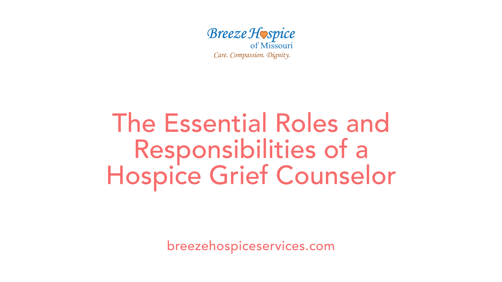 The Essential Roles and Responsibilities of a Hospice Grief Counselor