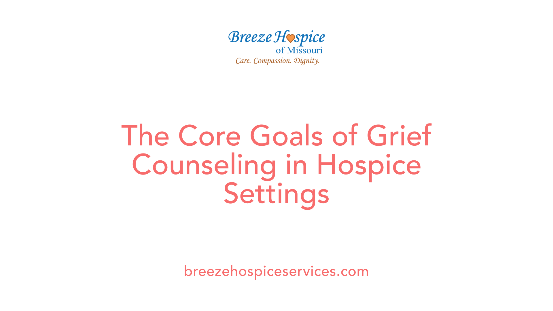 The Core Goals of Grief Counseling in Hospice Settings