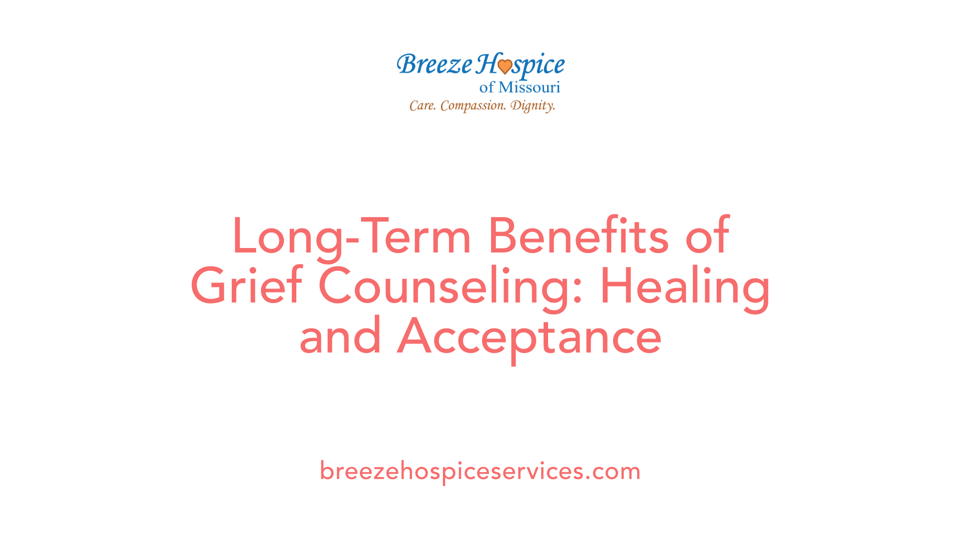 Long-Term Benefits of Grief Counseling: Healing and Acceptance
