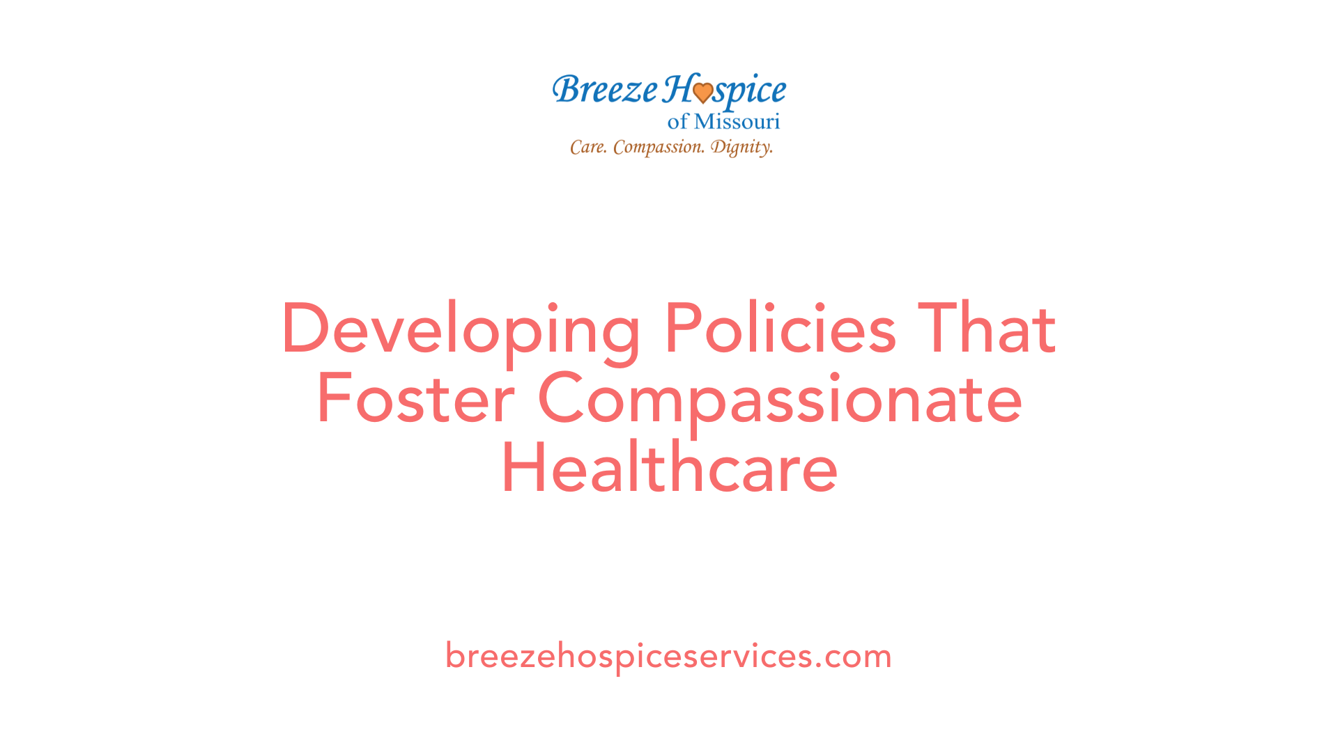Developing Policies That Foster Compassionate Healthcare