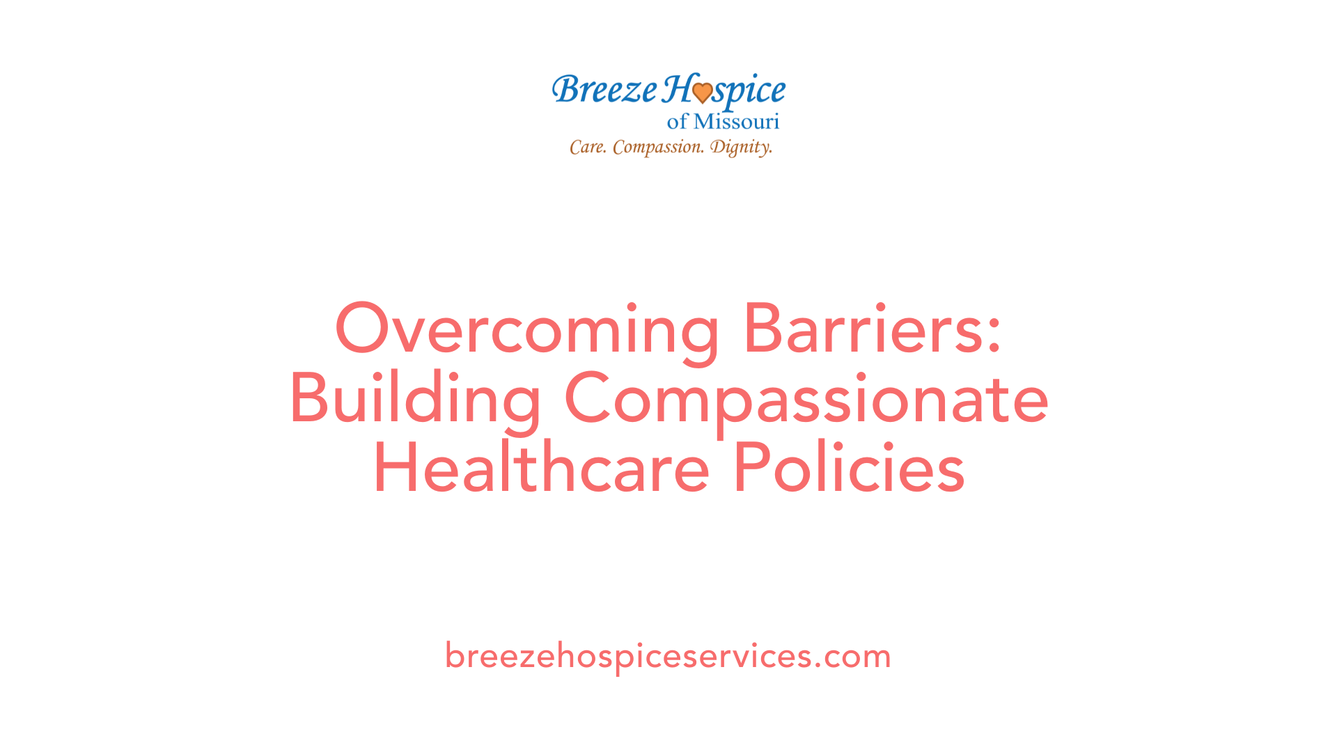 Overcoming Barriers: Building Compassionate Healthcare Policies