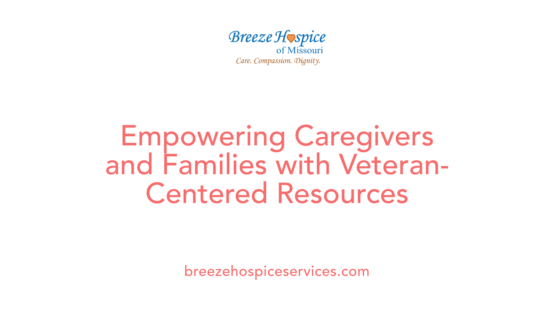 Empowering Caregivers and Families with Veteran-Centered Resources
