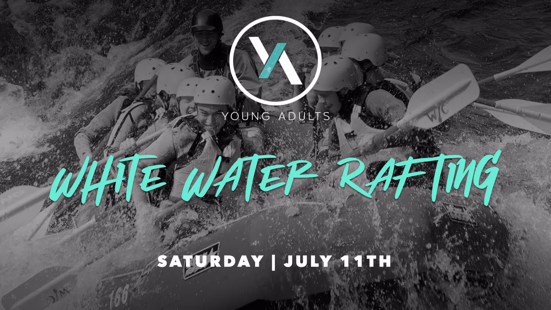 Young Adults White Water Rafting. Saturday July 11th.