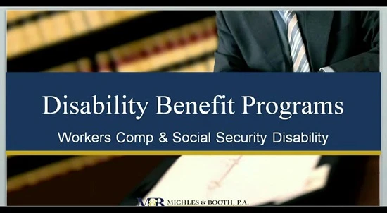 Disability Benefit Programs: Worker's Compensation vs. Social Security Disibility