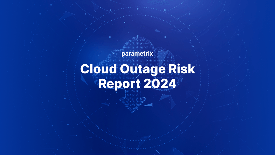 Cloud Outage Risk Report 2024