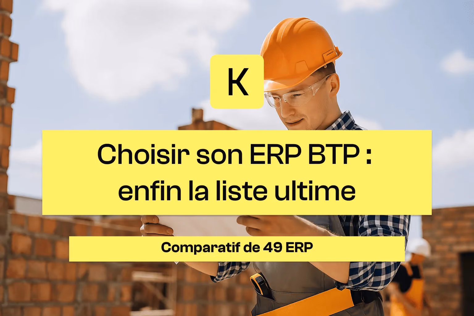 Tableau comparatif de 49 ERP spécialisé dans le BTP. La comparaison se fait sur la base de 8 fonctionnalités clefs pour le secteur
