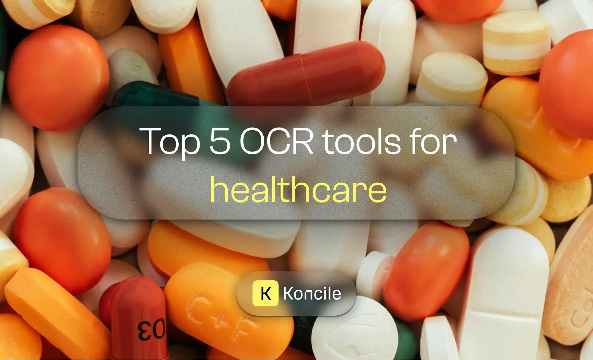Top 5 OCR Tools for Healthcare Automation