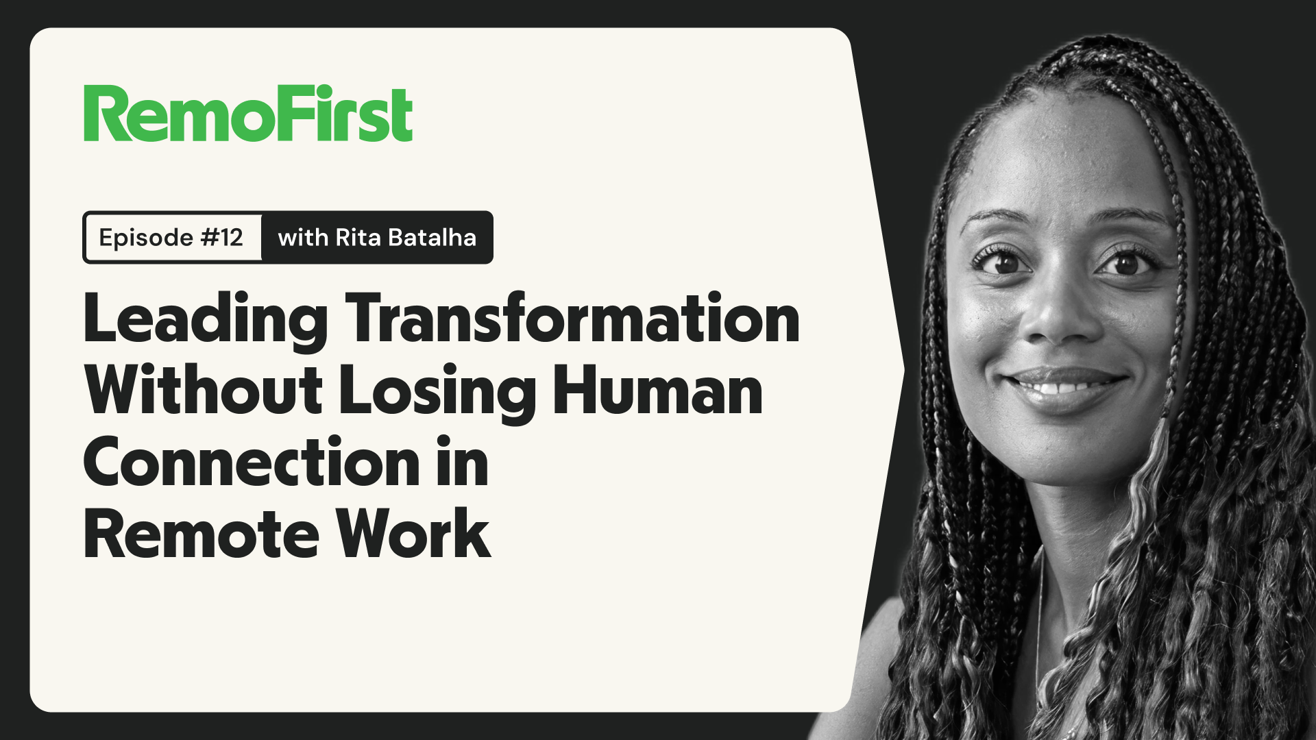 Episode #12 - Leading Transformation Without Losing Human Connection in Remote Work (Rita Batalha)