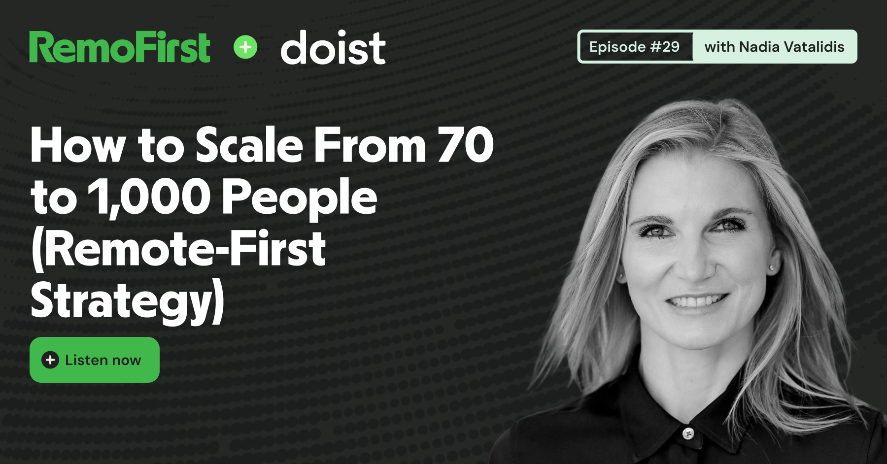 Episode #29 - How to Scale From 70 to 1,000 People (Nadia Vatalidis - Head of People @ Doist)