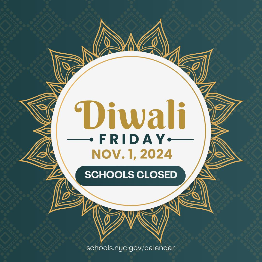 Schools closed for Diwali holiday Friday November 1 2024