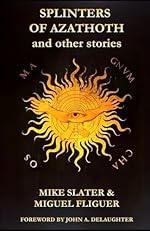 Splinters of Azathoth - Signed