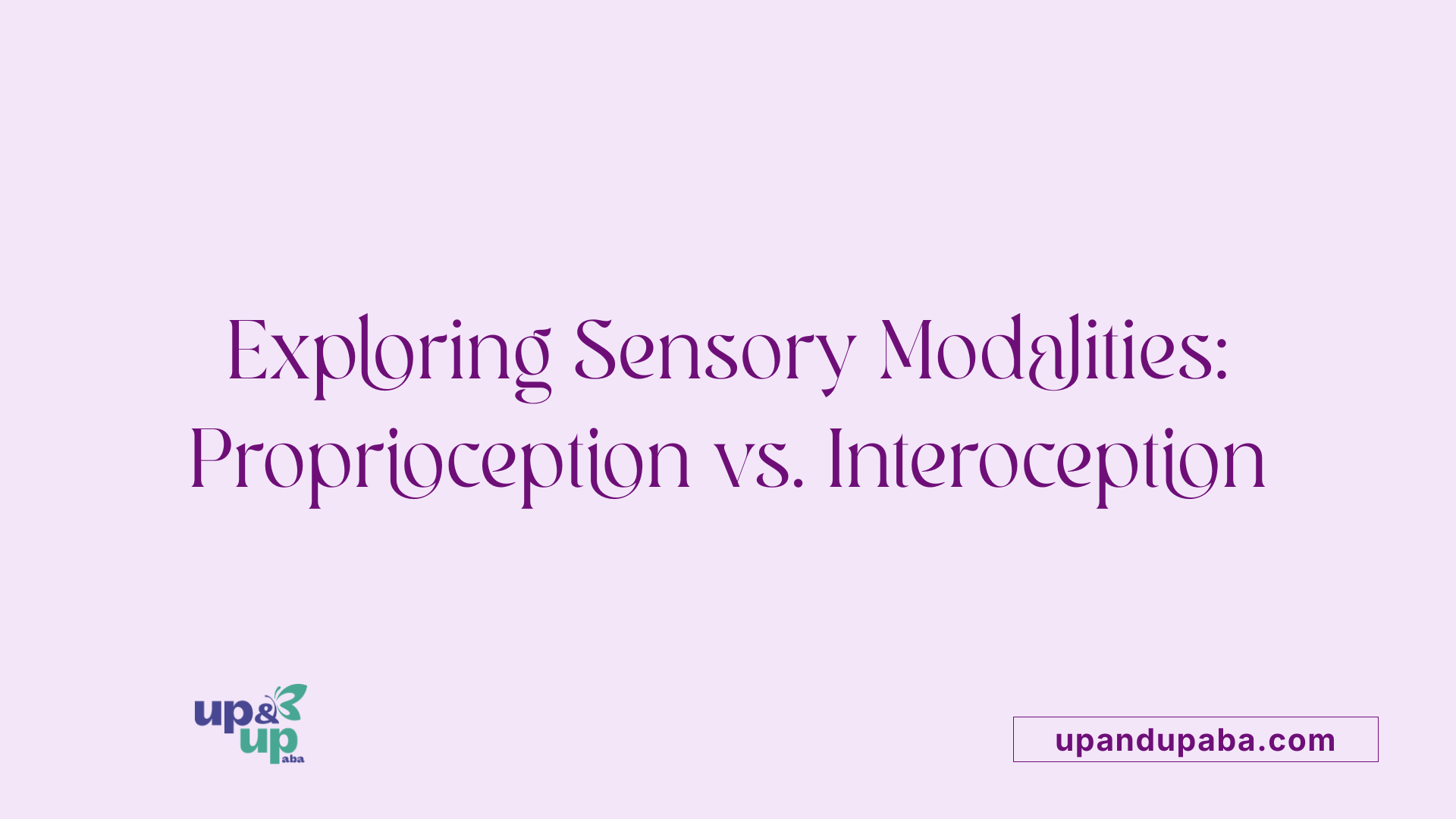 Exploring Sensory Modalities: Proprioception vs. Interoception