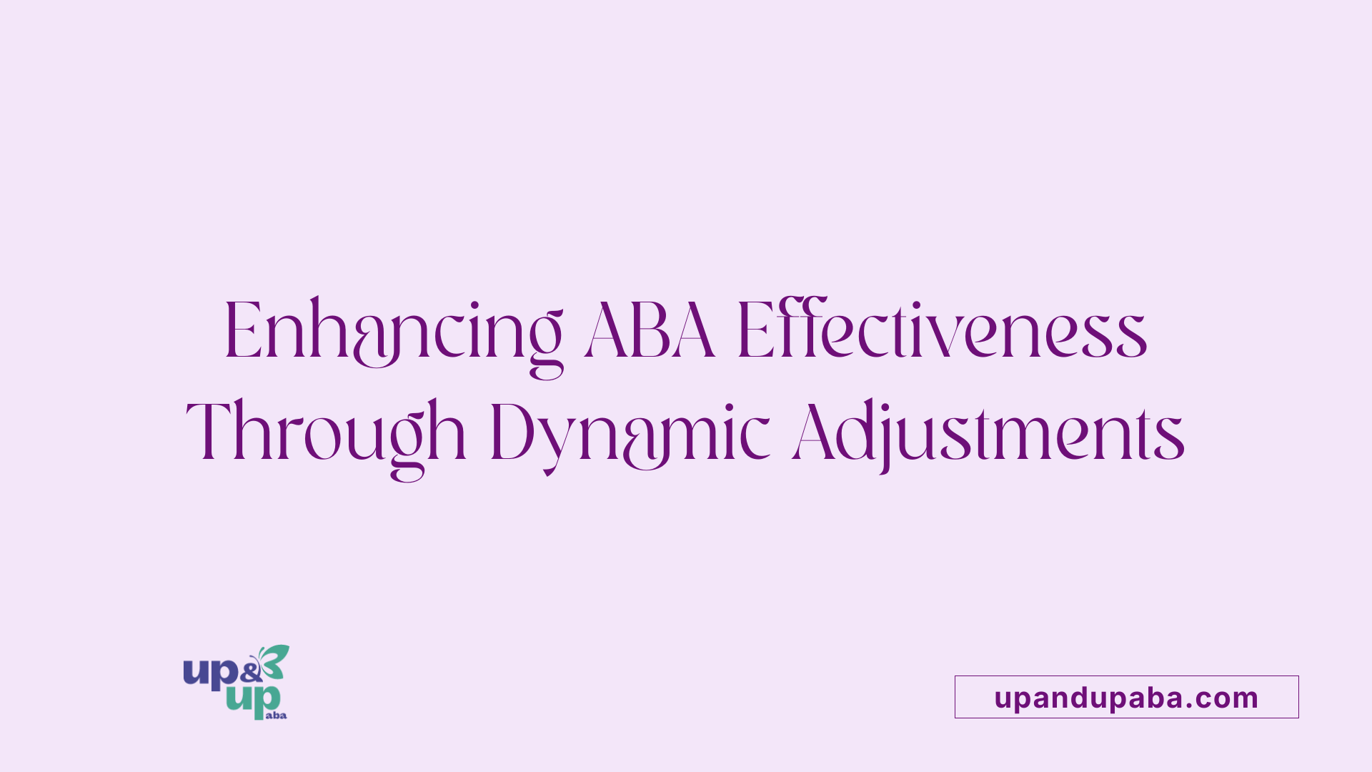 Enhancing ABA Effectiveness Through Dynamic Adjustments