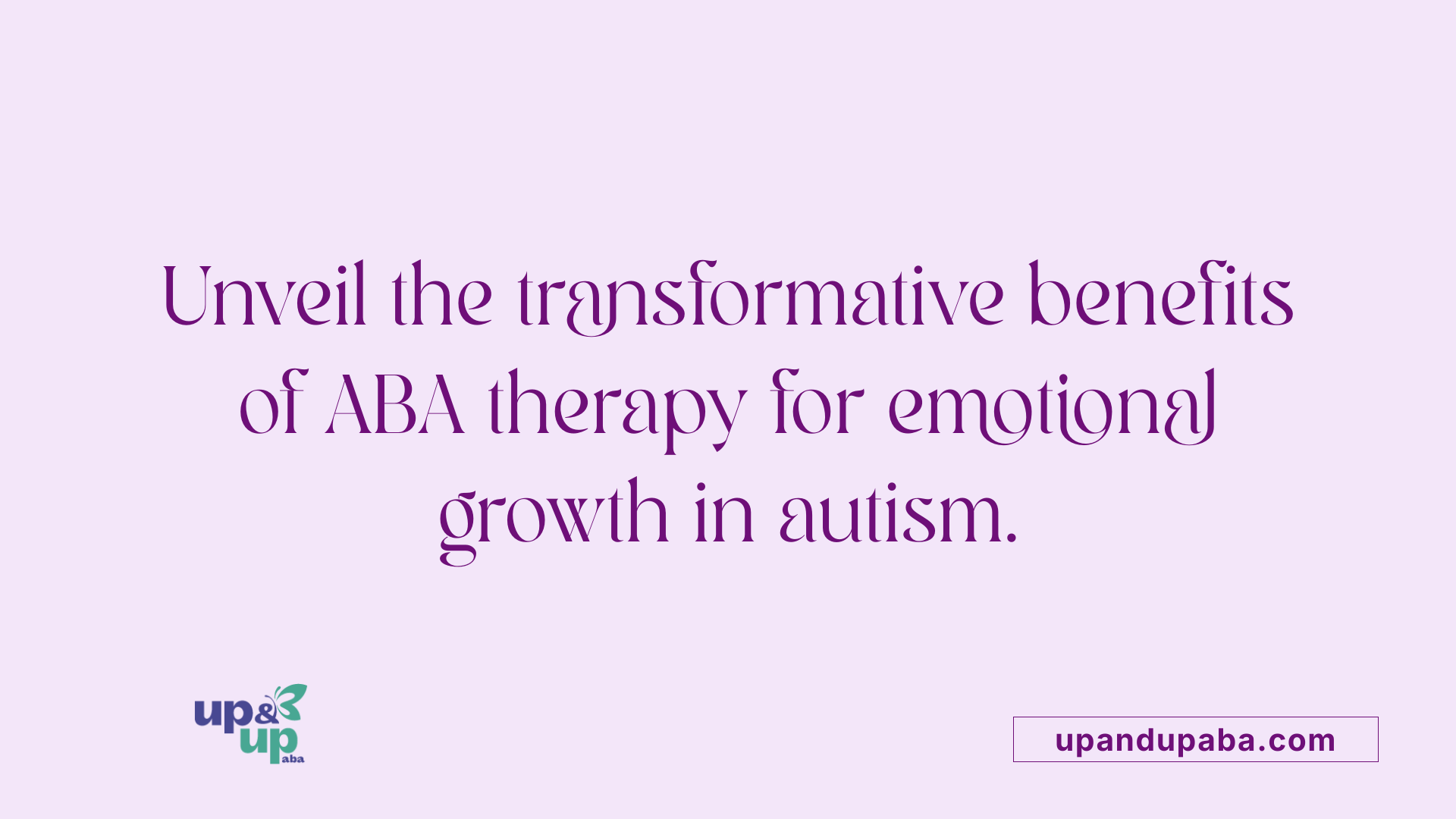 Unveil the transformative benefits of ABA therapy for emotional growth in autism.