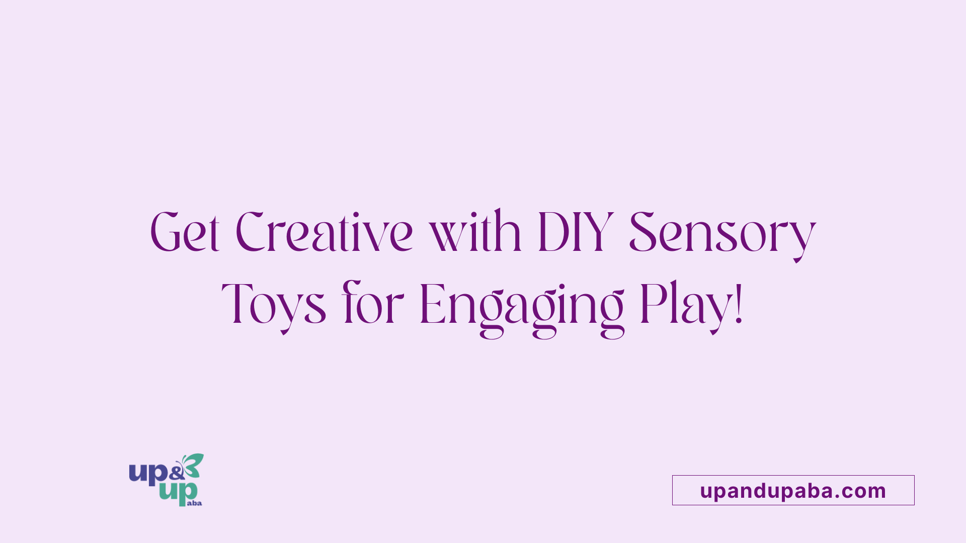 Get Creative with DIY Sensory Toys for Engaging Play!