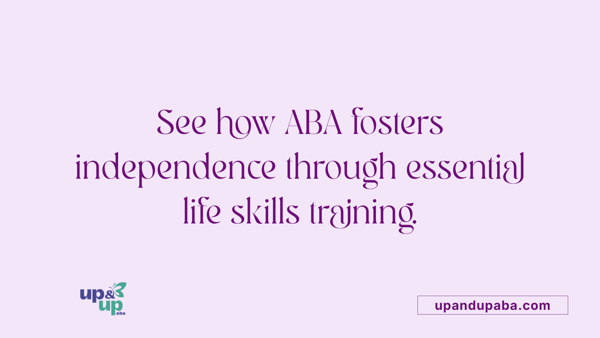 See how ABA fosters independence through essential life skills training.