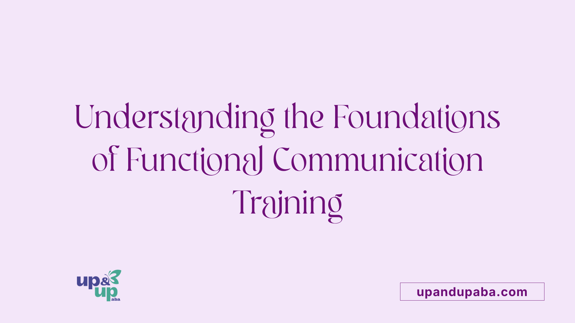 Understanding the Foundations of Functional Communication Training