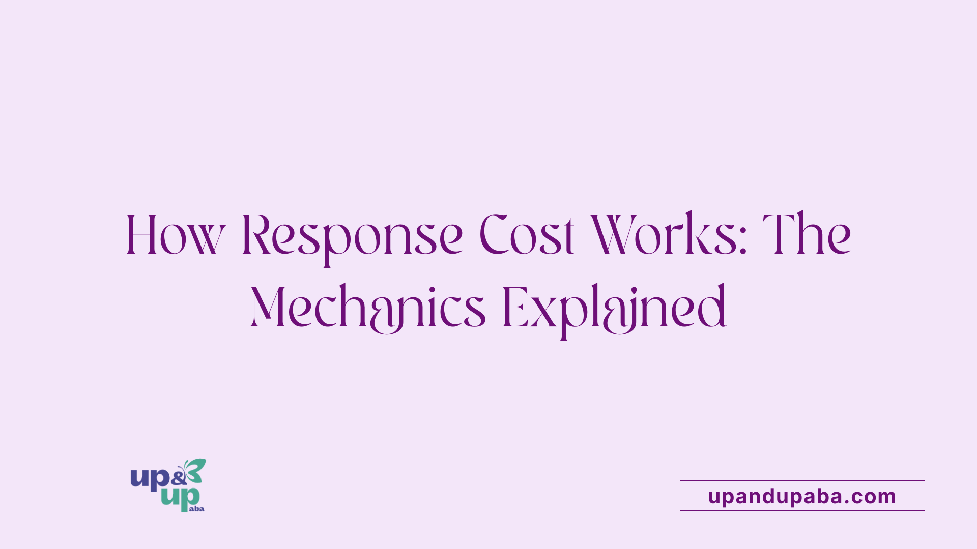 How Response Cost Works: The Mechanics Explained
