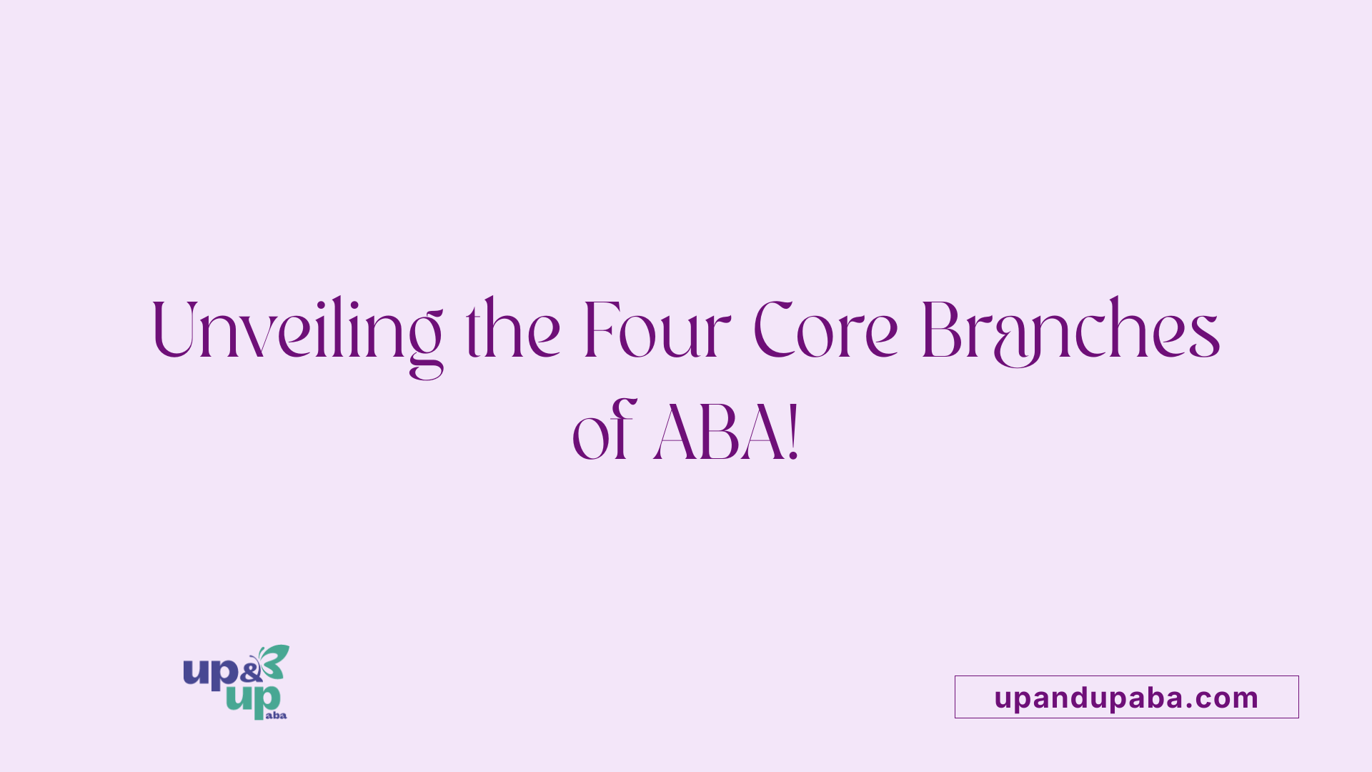 Unveiling the Four Core Branches of ABA!