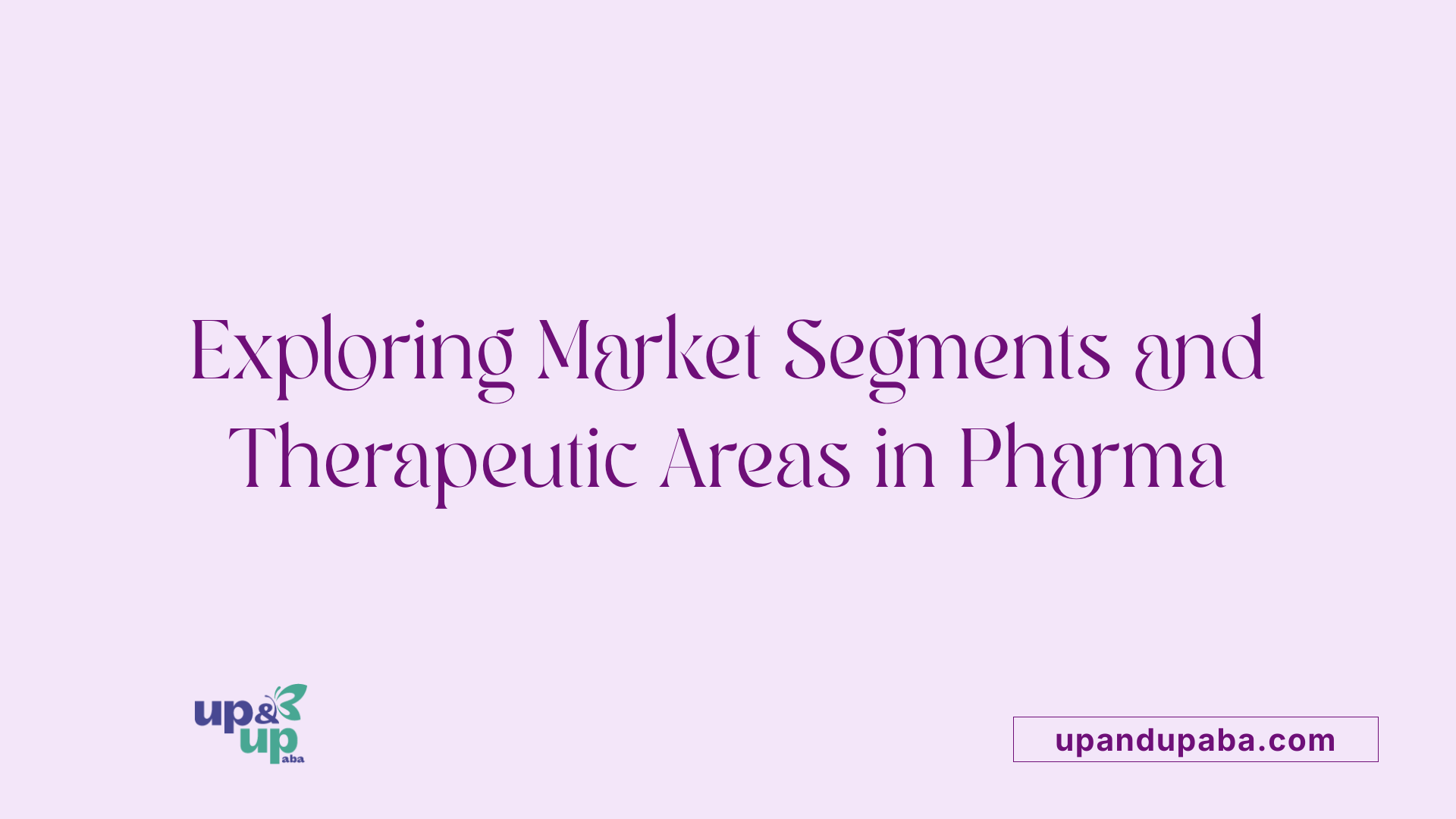 Exploring Market Segments and Therapeutic Areas in Pharma