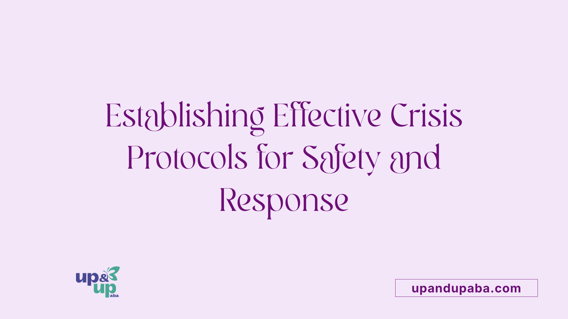 Establishing Effective Crisis Protocols for Safety and Response