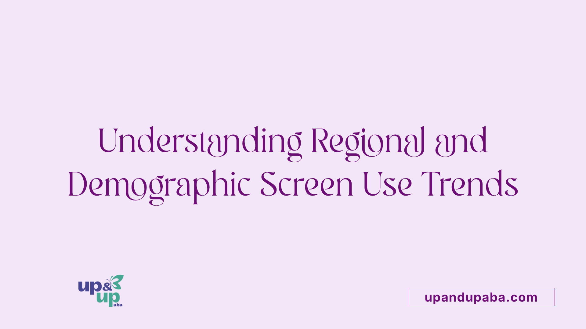 Understanding Regional and Demographic Screen Use Trends